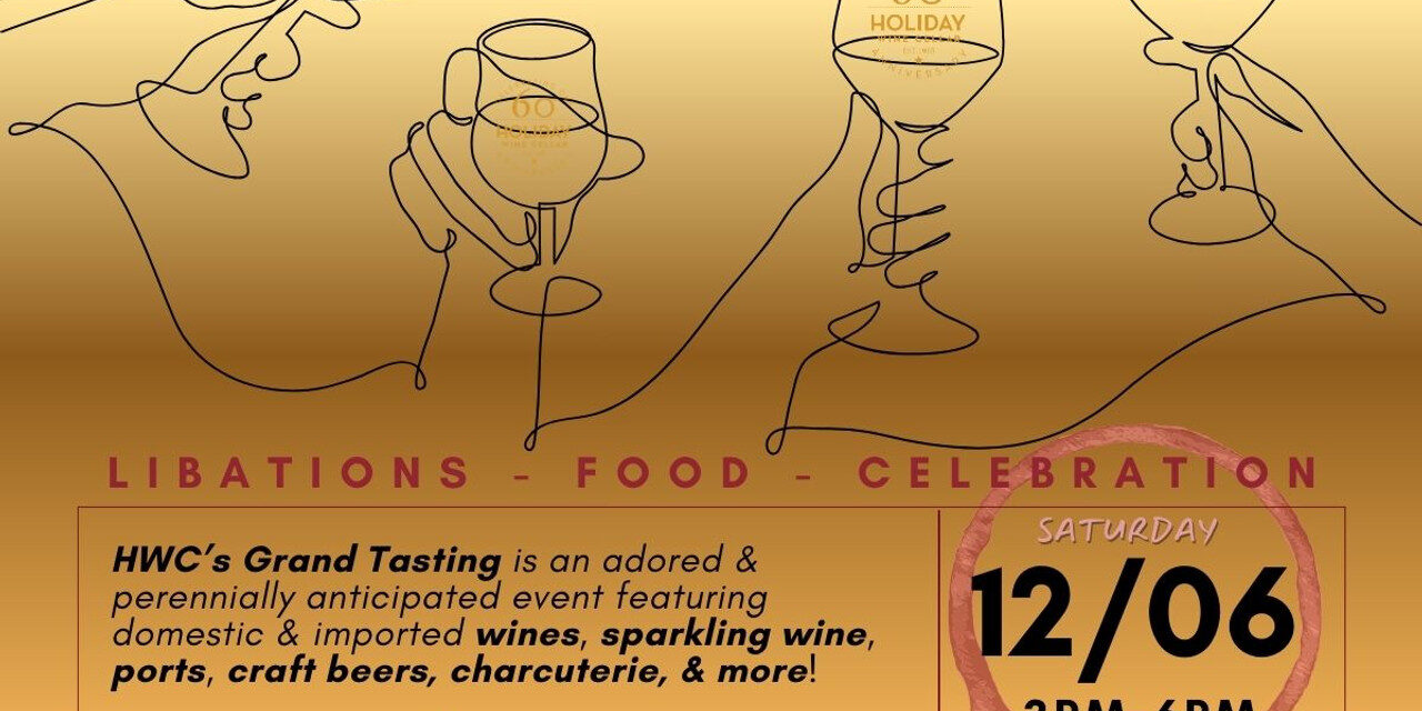 Holiday Wine Cellar’s Annual Grand Tasting 2025 – Sip, Swirl & Celebrate