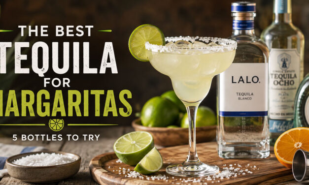 Best Tequila for Margaritas: 5 Bottles for Every Type of Margarita